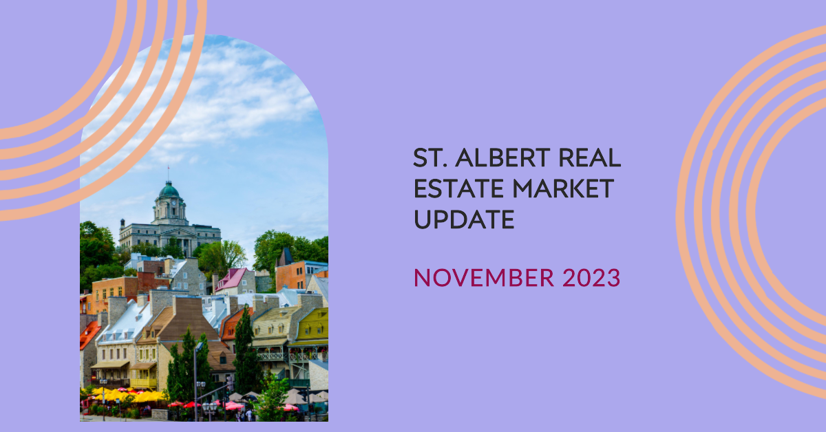 St. Albert Real Estate Market Update - Nov 2023